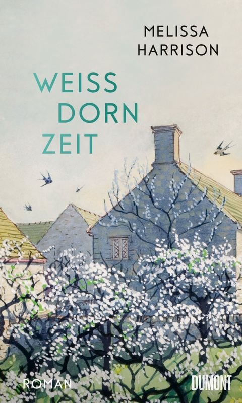 Melissa Harrison - Weißdornzeit