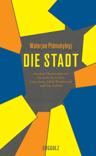 Walerjan Pidmohylnyj - Die Stadt